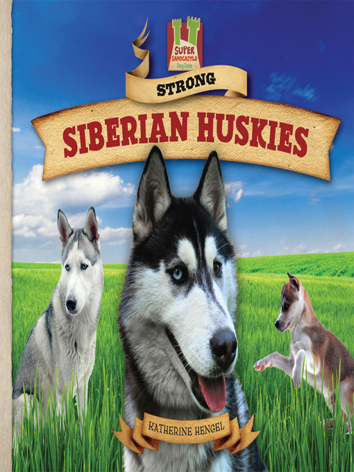 Title details for Strong Siberian Huskies by Katherine Hengel - Available